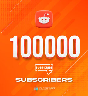 Buy 100K Reddit Subscribers Cheap