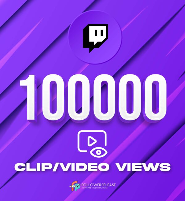 Buy 100K Twitch Clip/Video Views Cheap