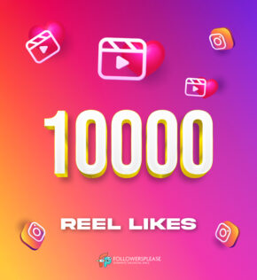 Buy 10K Instagram Reel Likes Cheap