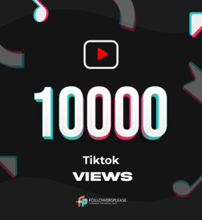 Buy 10K TikTok Views Cheap