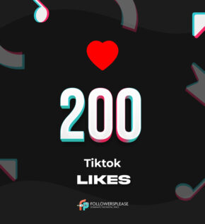 Buy 200 TikTok Likes Cheap