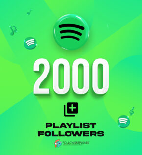 Buy 2000 Spotify Playlist Followers Cheap