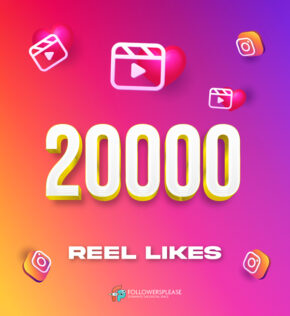 Buy 20K Instagram Reel Likes Cheap