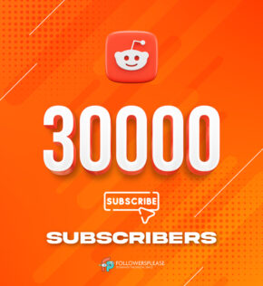 Buy 30K Reddit Subscribers Cheap