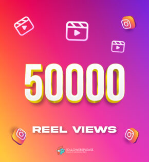 Buy 50K Instagram Reel Views Cheap