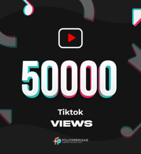 Buy 50K TikTok Views Cheap